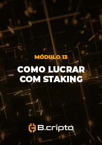 MÓDULO 13 - COMO LUCRAR COM STAKING