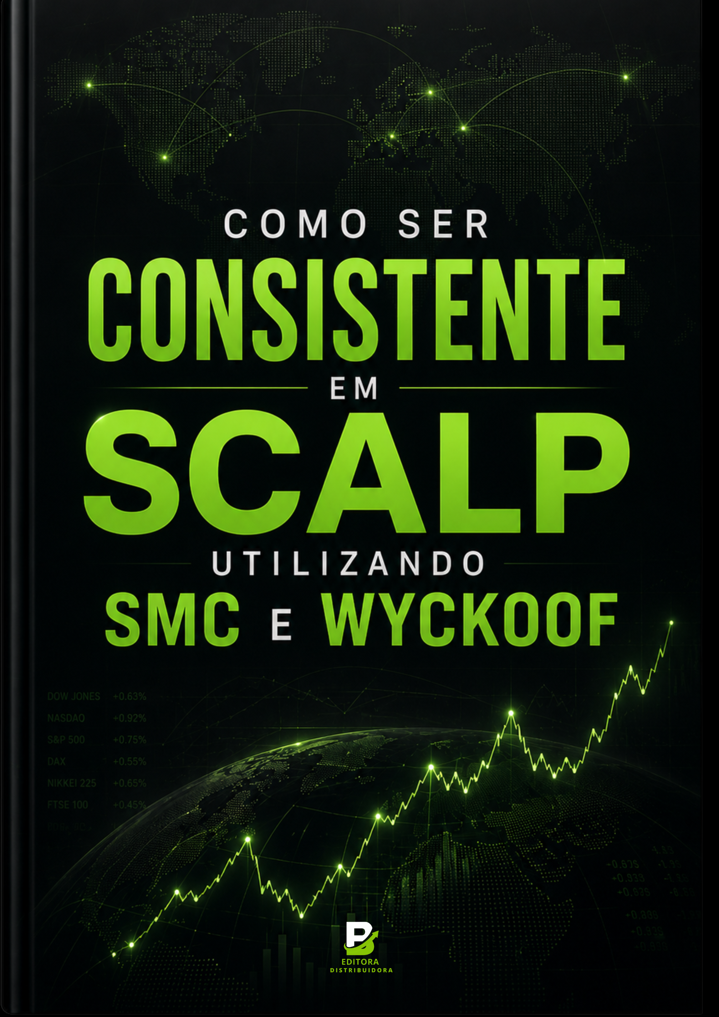 Ebook - Como Ser Consistente em Scalp utilizando SMC e Wyckoof