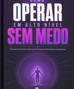 Ebook - Como operar em Alto Nível sem Medo