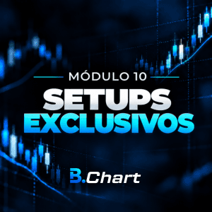 Módulo 10 – Setups Exclusivos