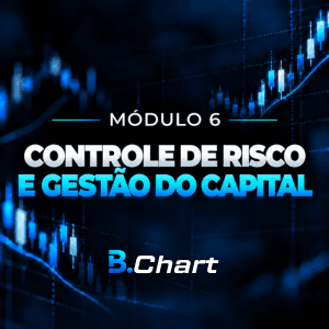 Módulo 6 - Controle de Risco e Gestão do Capital
